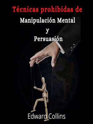 cover image of Tecnicas prohibidas de manipulacion mental y persuasion